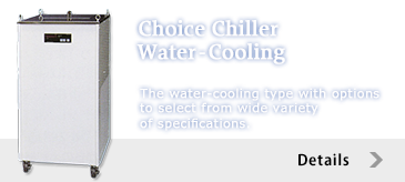 Choice Chiller, Water-cooling